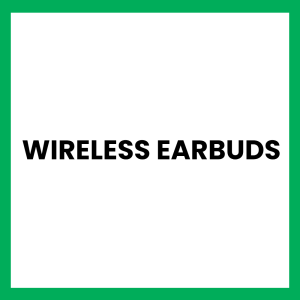 Wireless earbuds