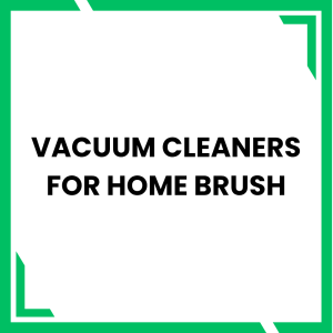 Vacuum cleaners for home