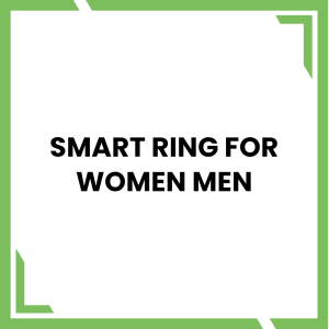 Smart ring for women men