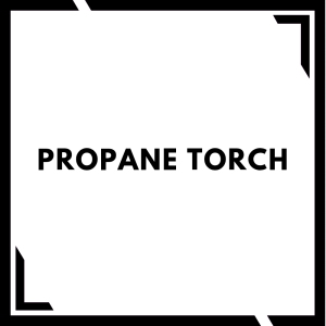 Propane Torch