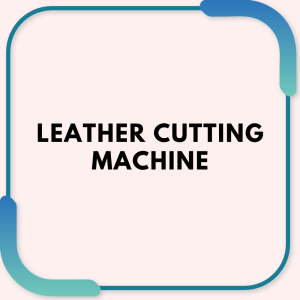 Leather cutting machine