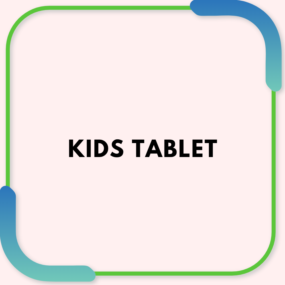 Kids tablet