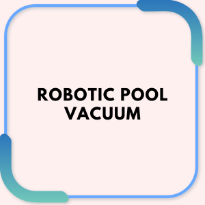 Robotic Pool Vacuum