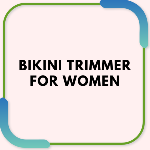 Bikini Trimmer for Women