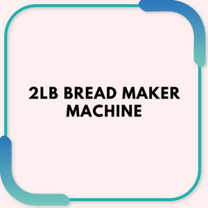 2LB Bread Maker Machine