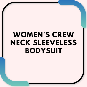 Women's Crew Neck Sleeveless Bodysuit