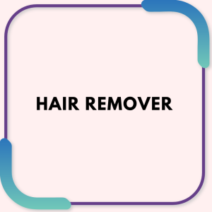 Hair Remover