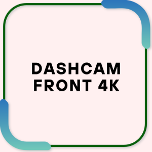 Dash Cam Front 4K