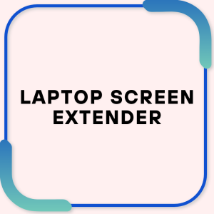 Laptop screen extender