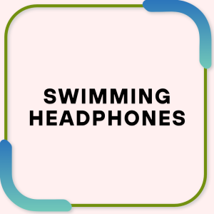 Swimming headphones
