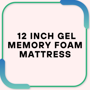12 Inch Gel Memory Foam Mattress