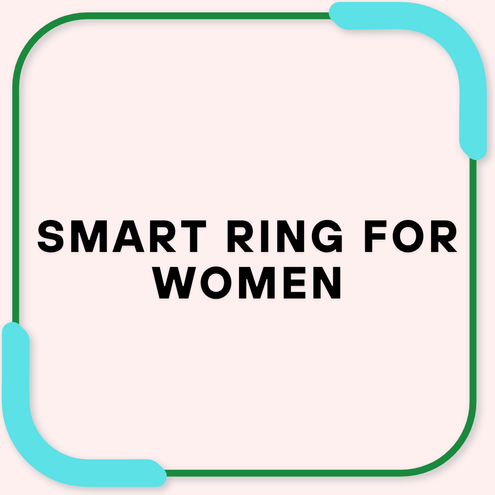 Smart Ring for Women