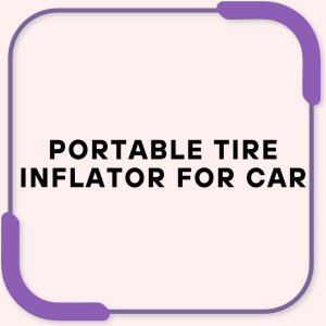 Portable tire inflator for car
