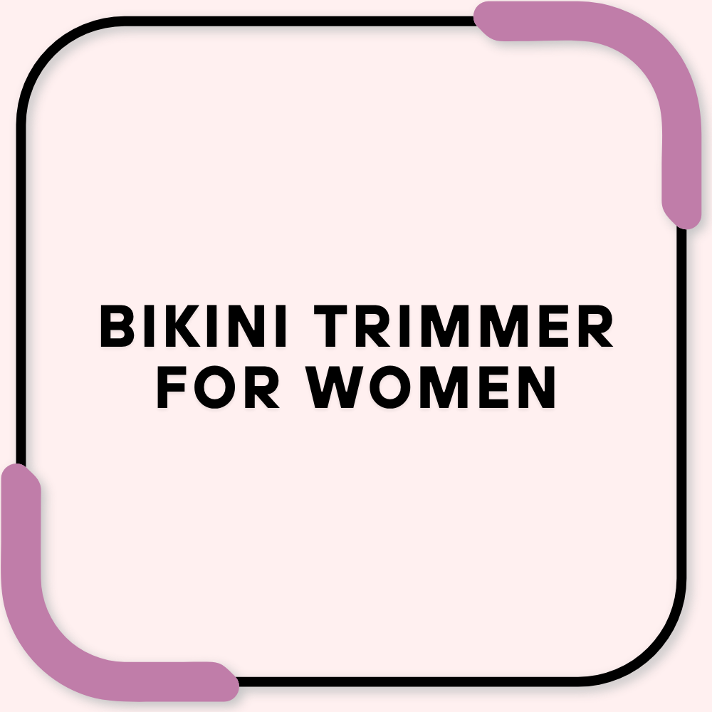 Bikini Trimmer for Women