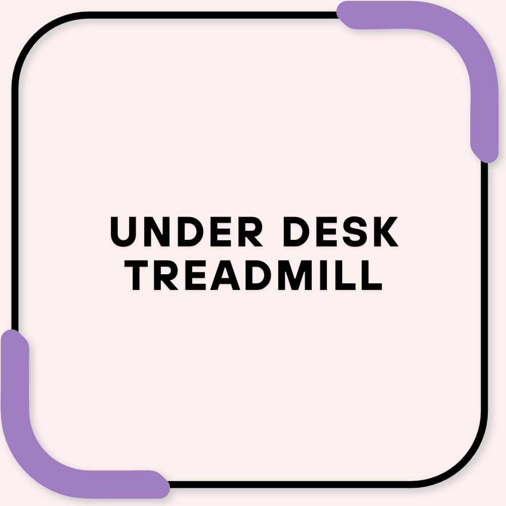 Under Desk Treadmill