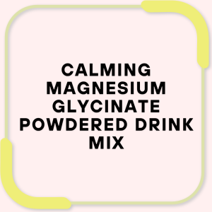 Calming Magnesium Glycinate Powdered Drink Mix