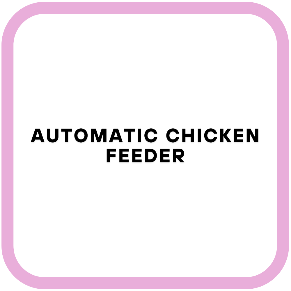 Automatic Chicken Feeder