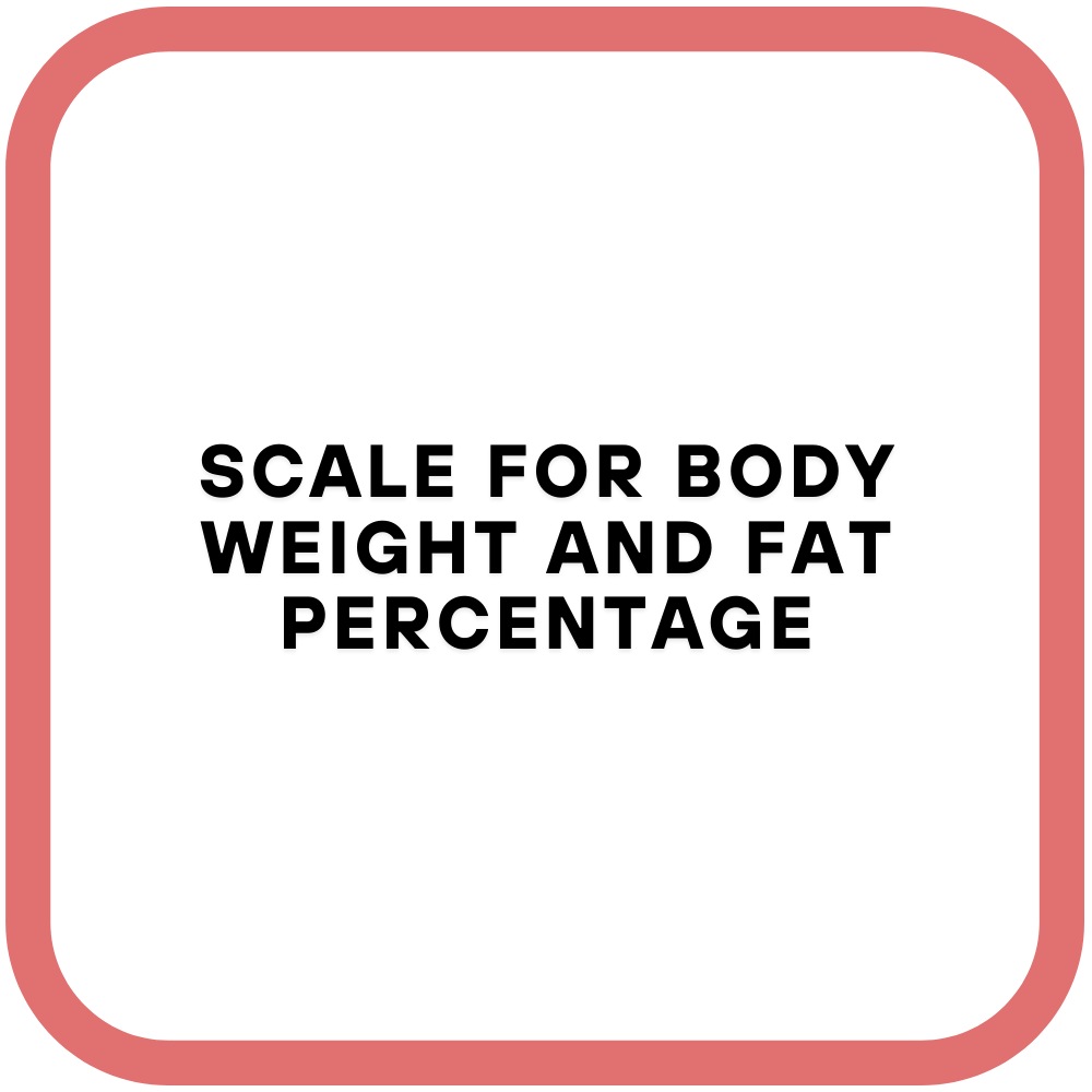 Scale for Body Weight and Fat Percentage