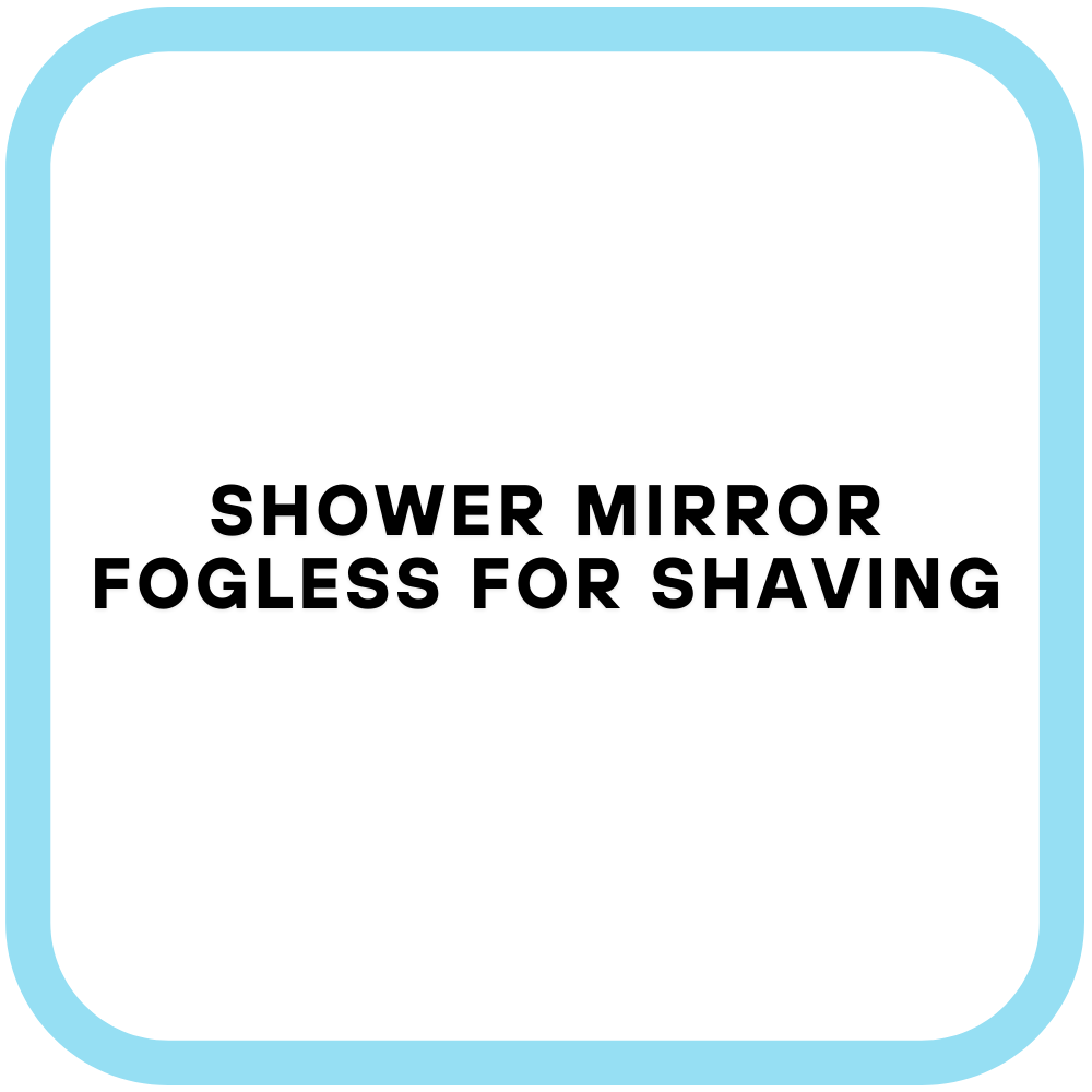Shower Mirror Fogless for Shaving