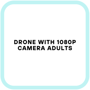Drone with 1080P Camera Adults