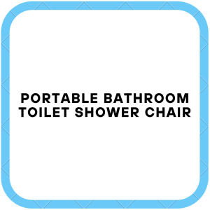 Portable Bathroom Toilet Shower Chair