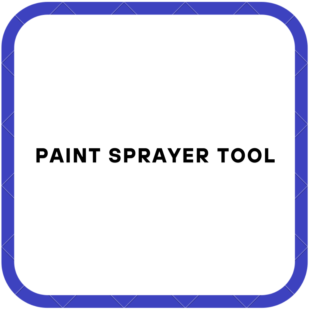 Paint Sprayer Tool