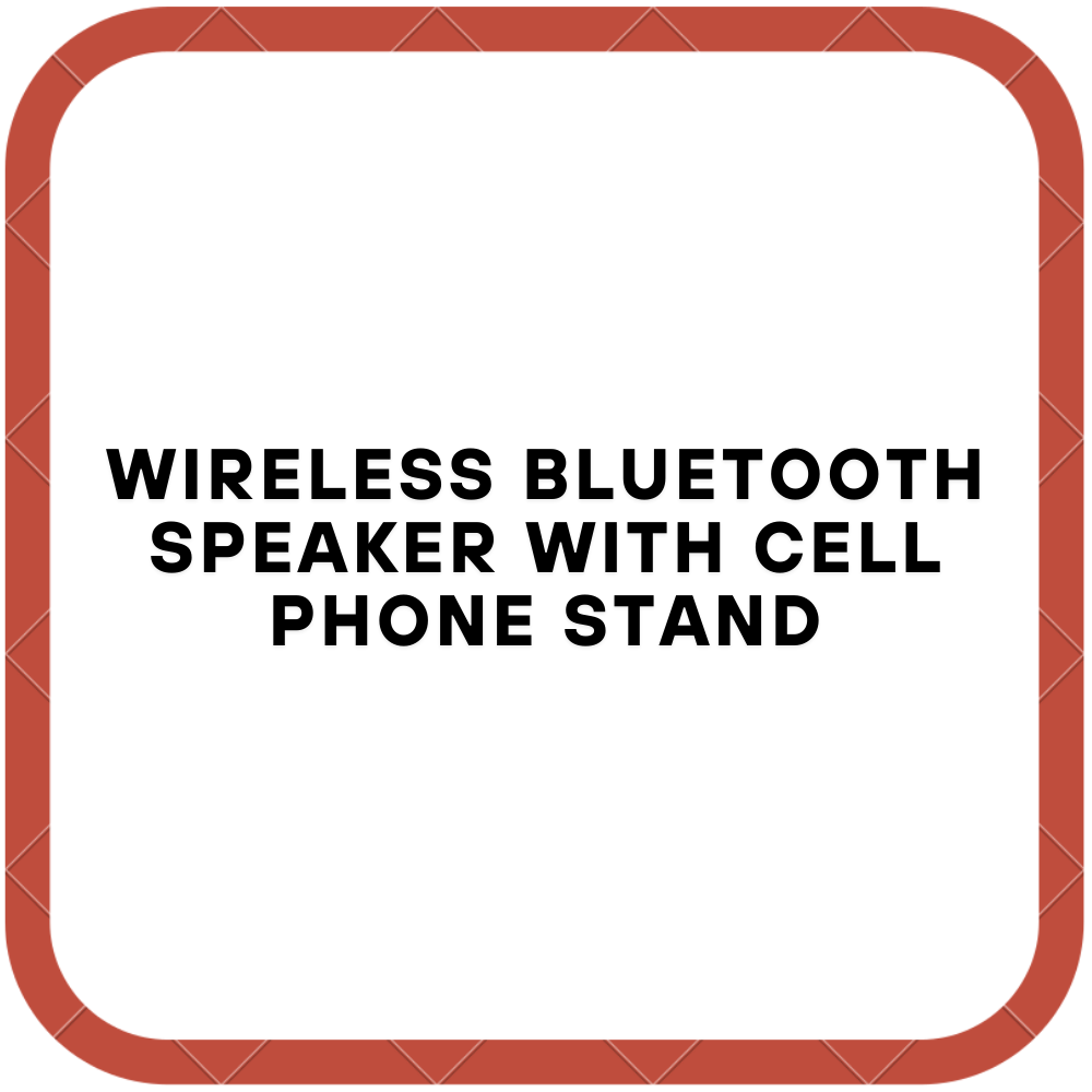 Wireless Bluetooth Speaker with Cell Phone Stand