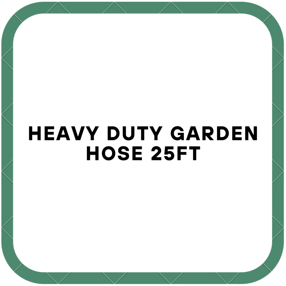 Heavy Duty Garden Hose 25ft