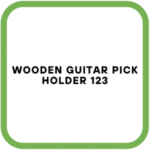 Wooden Guitar Pick Holder 123