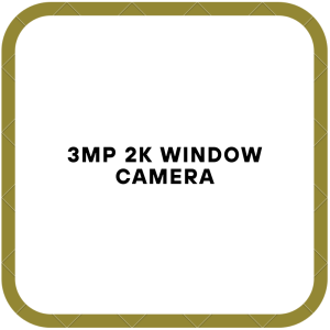 3MP 2K Window Camera