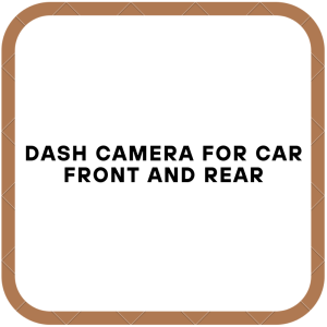 Dash Camera for Car Front and Rear