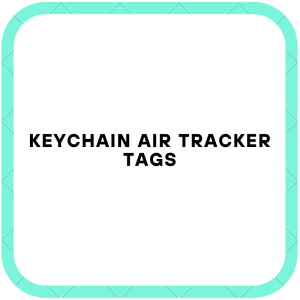 Keychain Air Tracker Tags