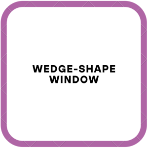 Wedge-Shape Window