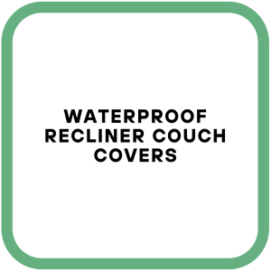 Waterproof Recliner Couch Covers