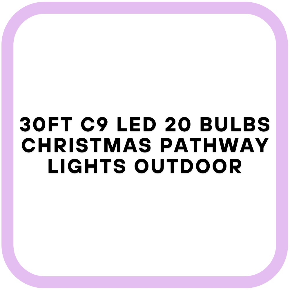30Ft C9 Led 20 Bulbs Christmas Pathway Lights Outdoor