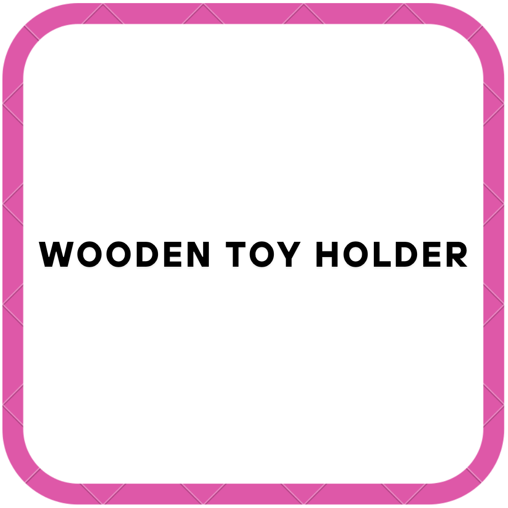 Wooden Toy Holder