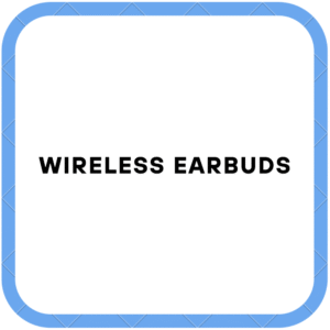 Wireless Earbuds