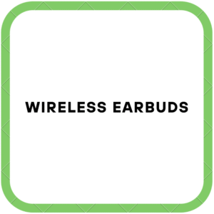 Wireless Earbuds