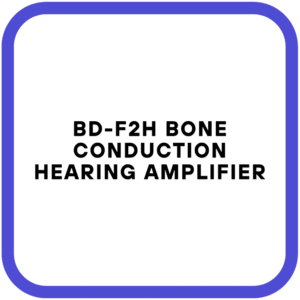 BD-F2H Bone Conduction hearing amplifier