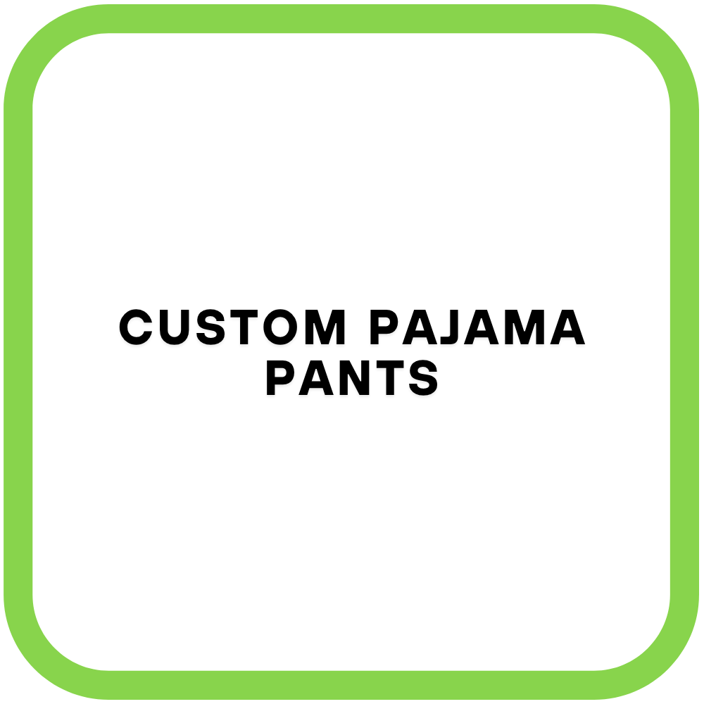 Custom Pajama Pants