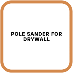 Pole Sander for Drywall