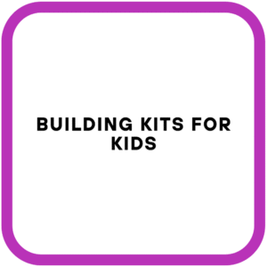 Building Kits for Kids