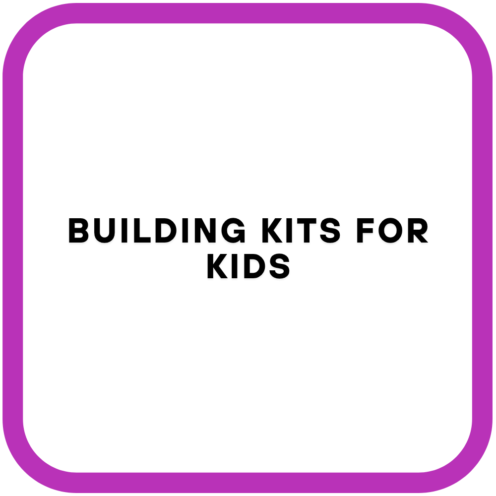 Building Kits for Kids
