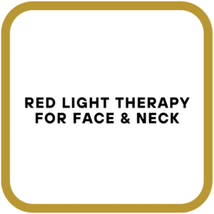 Red Light Therapy for Face & Neck