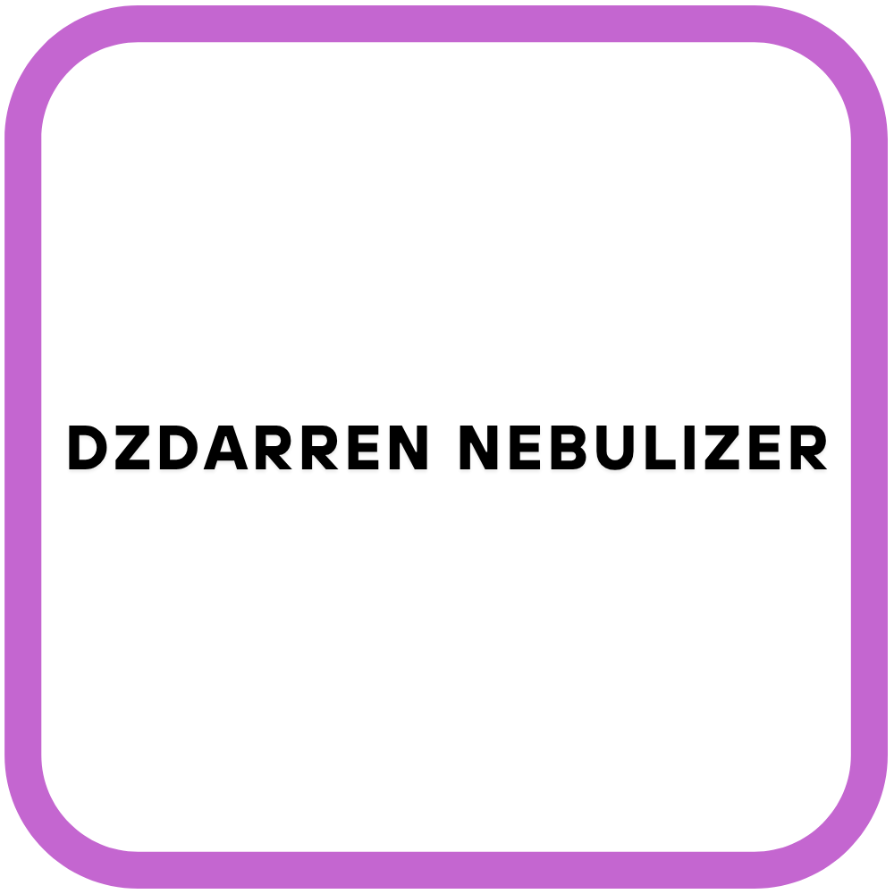 Dzdarren Nebulizer