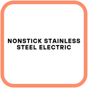Nonstick Stainless Steel Electric