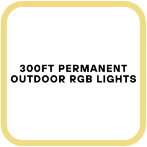 300FT Permanent Outdoor RGB Lights