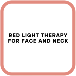 Red Light Therapy For Face And Neck