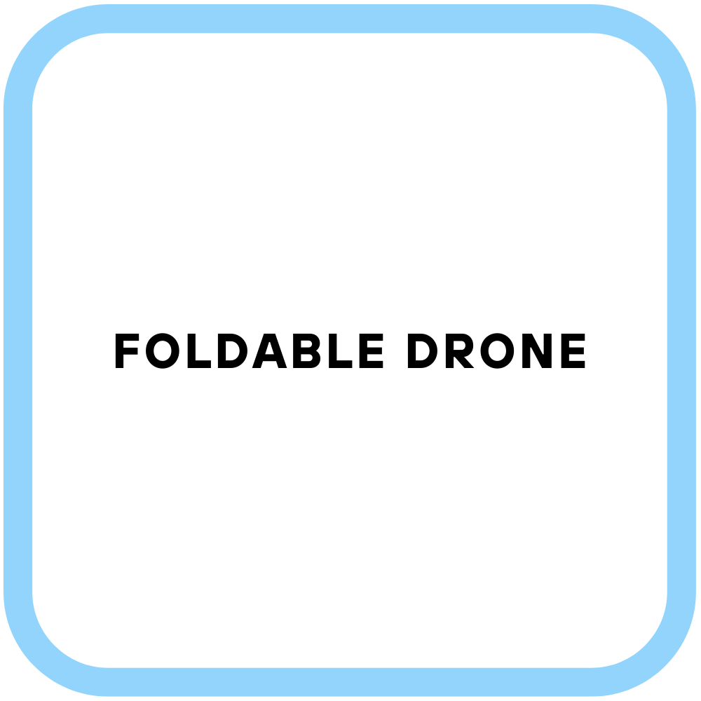 Foldable Drone