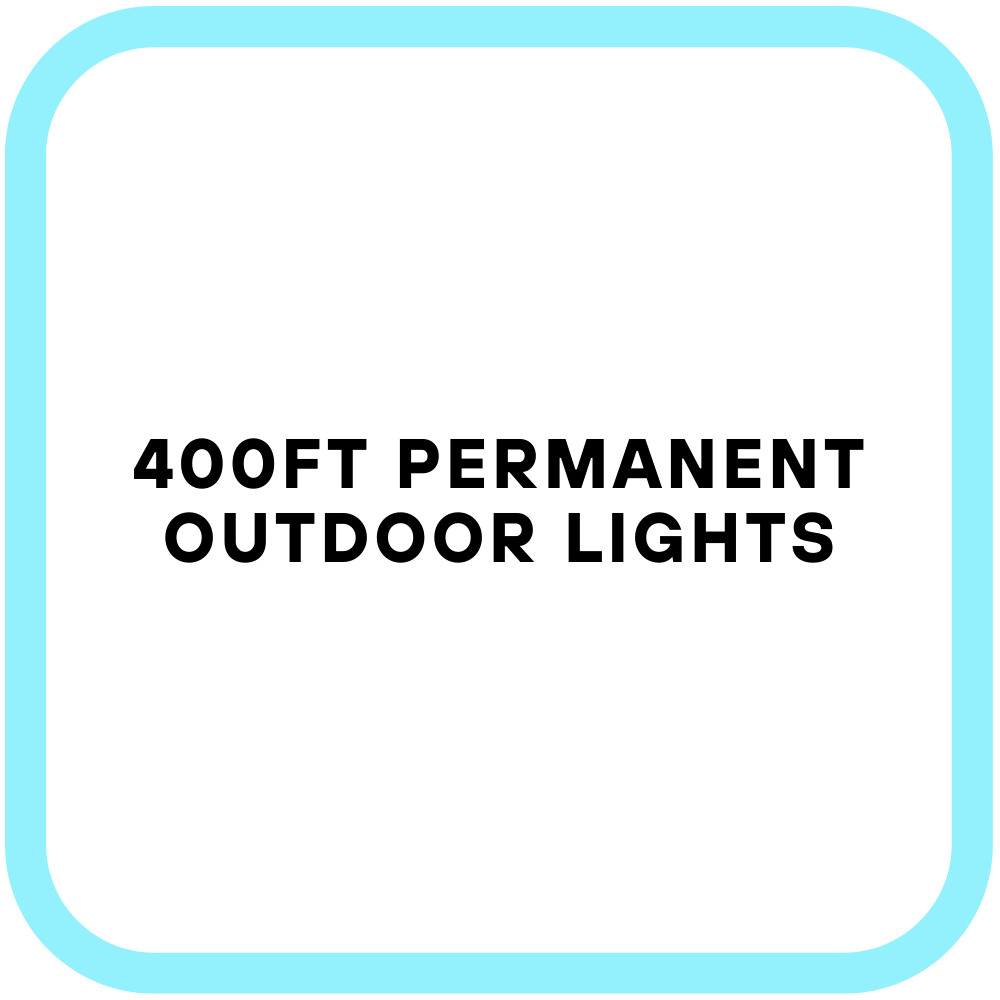 400Ft Permanent Outdoor Lights